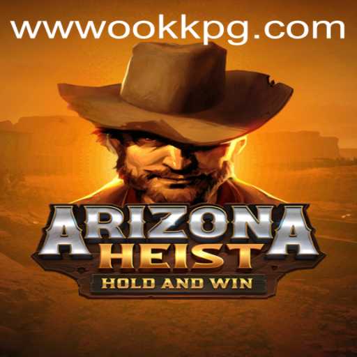 ArizonaHeist: Unveiling the Thrill Behind the Game